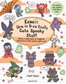 Kawaii: How to draw Really Cute Spooky Stuff - Angela Nguyen - 9781800922945