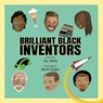 Brilliant Black Inventors - Joy James - 9781800942424