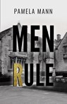Men Rule - Pamela Mann - 9781800945746