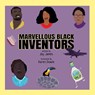Marvellous Black Inventors - Joy James - 9781800946408