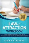 Law of Attraction Workbook - Elena G Rivers - 9781800950764