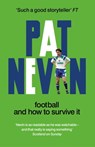 Football And How To Survive It - Pat Nevin - 9781800961159