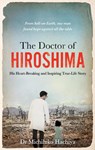 The Doctor of Hiroshima - Dr. Michihiko Hachiya - 9781800961517