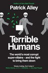 Terrible Humans - Patrick Alley - 9781800961982