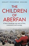 The Children of Aberfan - Sue Elliott ; Steve Humphries ; Bevan Jones - 9781800963047