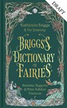 Briggs's Dictionary of Fairies - Katharine Briggs - 9781800963504