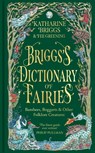 Briggs's Dictionary of Fairies - Katharine Briggs - 9781800963504