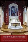 Irish Catholic Directory 2022 - Catholic Church of Ireland - 9781800970182