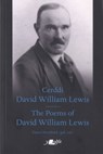 Cerddi David William Lewis the Poems of David William Lewis - Y Lolfa - 9781800992658