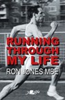 Running Through My Life - Ron Jones - 9781800995734
