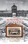 The Auschwitz Goalkeeper - Ron Jones - 9781800997752
