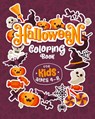 HALLOWEEN COLORING BOOKS FOR KIDS ages 4-8 - Haloween Go - 9781801010443