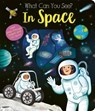 What Can You See In Space? - Kate Ware - 9781801042246