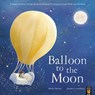 Balloon to the Moon - Becky Davies - 9781801042987