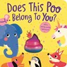 Does This Poo Belong To You? - Danielle McLean - 9781801044530