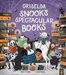 Griselda Snook’s Spectacular Books - Barry Timms - 9781801045759