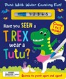 Have You Seen a T. rex Wear a Tutu? - Paint With Water Counting Fun! - Zach Rosenthal - 9781801057813