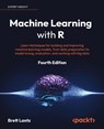 Machine Learning with R - Brett Lantz - 9781801071321