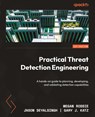 Practical Threat Detection Engineering - Megan Roddie ; Jason Deyalsingh ; Gary J. Katz - 9781801076715