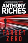 Target Zero - Anthony Riches - 9781801102810