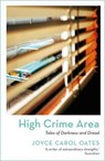High Crime Area - Joyce Carol Oates - 9781801102957