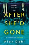 After She'd Gone - Alex Dahl - 9781801108287