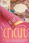 The Cricut 5 books in 1 bible - THOMSON,  Kate - 9781801150149