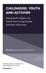 Childhood, Youth and Activism - Katie (La Trobe University Wright ; Julie (University of Melbourne McLeod - 9781801174695