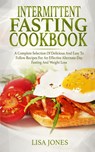 Intermittent Fasting Cookbook - Lisa Jones - 9781801205955