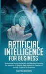 Artificial Intelligence for Business - BROWN,  David - 9781801206044