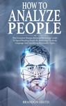 How to Analyze People - Brandon Smith - 9781801206143