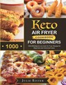 Keto Air Fryer Cookbook for Beginners - Julie Rister - 9781801210263