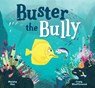 Buster the Bully - Maisha Oso - 9781801290098
