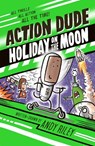 Action Dude Holiday on the Moon - Andy Riley - 9781801300612