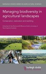 Managing Biodiversity in Agricultural Landscapes - Dr Rhiannon (University of New England) Smith - 9781801464543