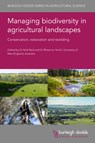 Managing Biodiversity in Agricultural Landscapes - Dr Rhiannon (University of New England) Smith - 9781801464543