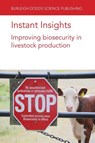 Instant Insights: Improving Biosecurity in Livestock Production - Prof Jeroen (Ghent University) Dewulf ; Friederike (University of Veterinary Medicine) Hilbert ; Prof Dominiek (Ghent University) Maes ; Filip (Ghent University) Boyen - 9781801466318