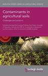 Contaminants in Agricultural Soils - Ravi (crcCARE (Australia)) Naidu - 9781801468787