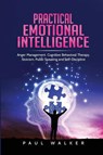 Practical Emotional Intelligence - Paul Walker - 9781801490221
