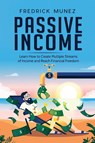 Passive Income - Fredrick Munez - 9781801490351