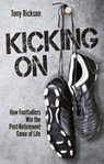 Kicking On - RICKSON,  Tony - 9781801504935