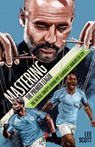 Mastering the Premier League - Lee Scott - 9781801505482