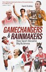 Gamechangers and Rainmakers - David Stubley - 9781801509305