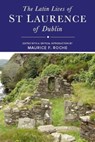 The Latin Lives of St Laurence of Dublin - Maurice Roche - 9781801511230
