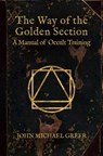 The Way of the Golden Section - John Michael Greer - 9781801521260