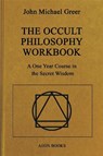 Greer, J: Occult Philosophy Workbook - John Michael Greer - 9781801521277