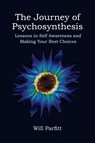 The Journey of Psychosynthesis - Will Parfitt - 9781801521437