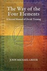 The Way of the Four Elements - John Michael Greer - 9781801521451