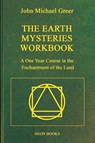 The Earth Mysteries Workbook - John Michael Greer - 9781801521505