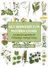 Old Remedies for Modern Living - Samantha Almond - 9781801521741